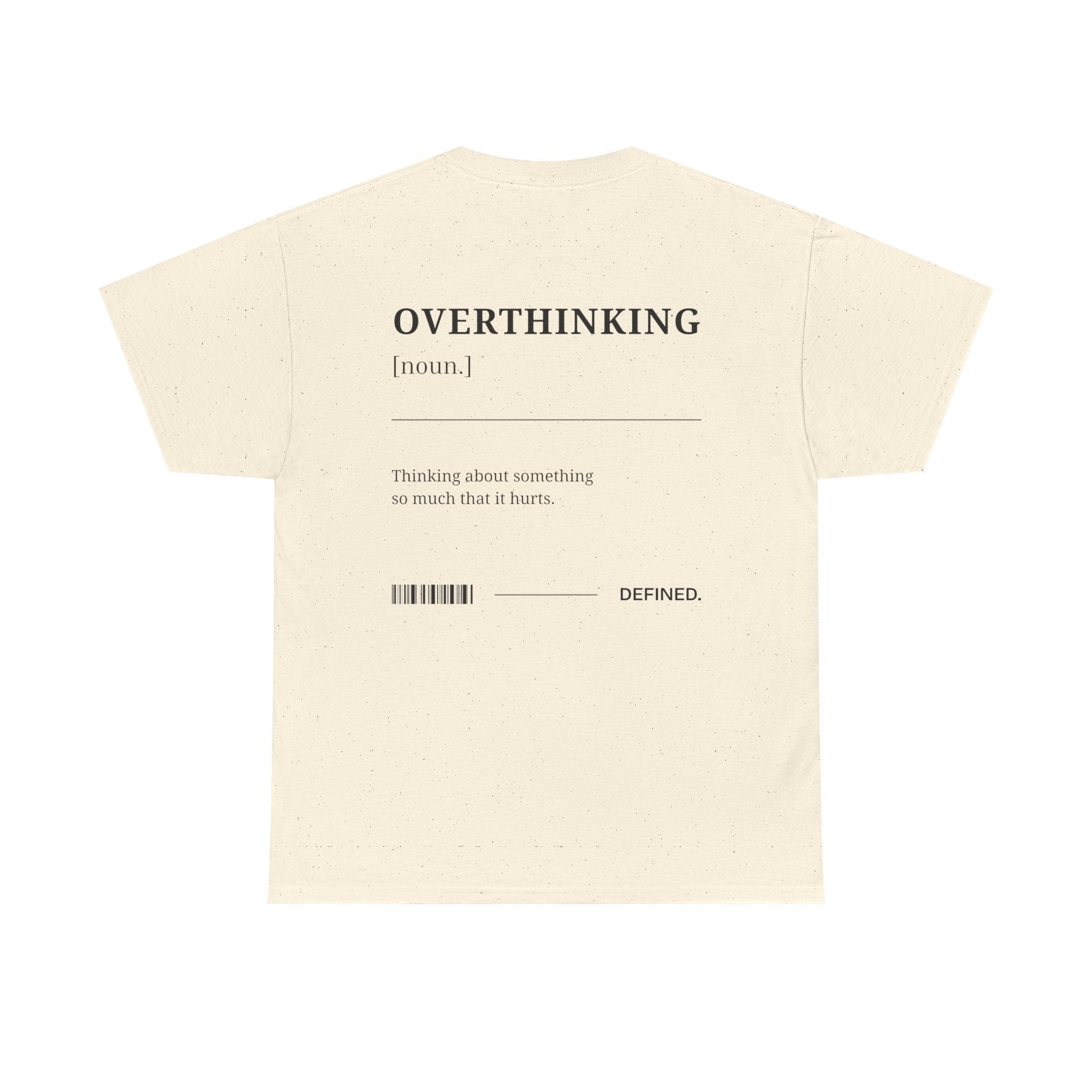 Overthinking Tee