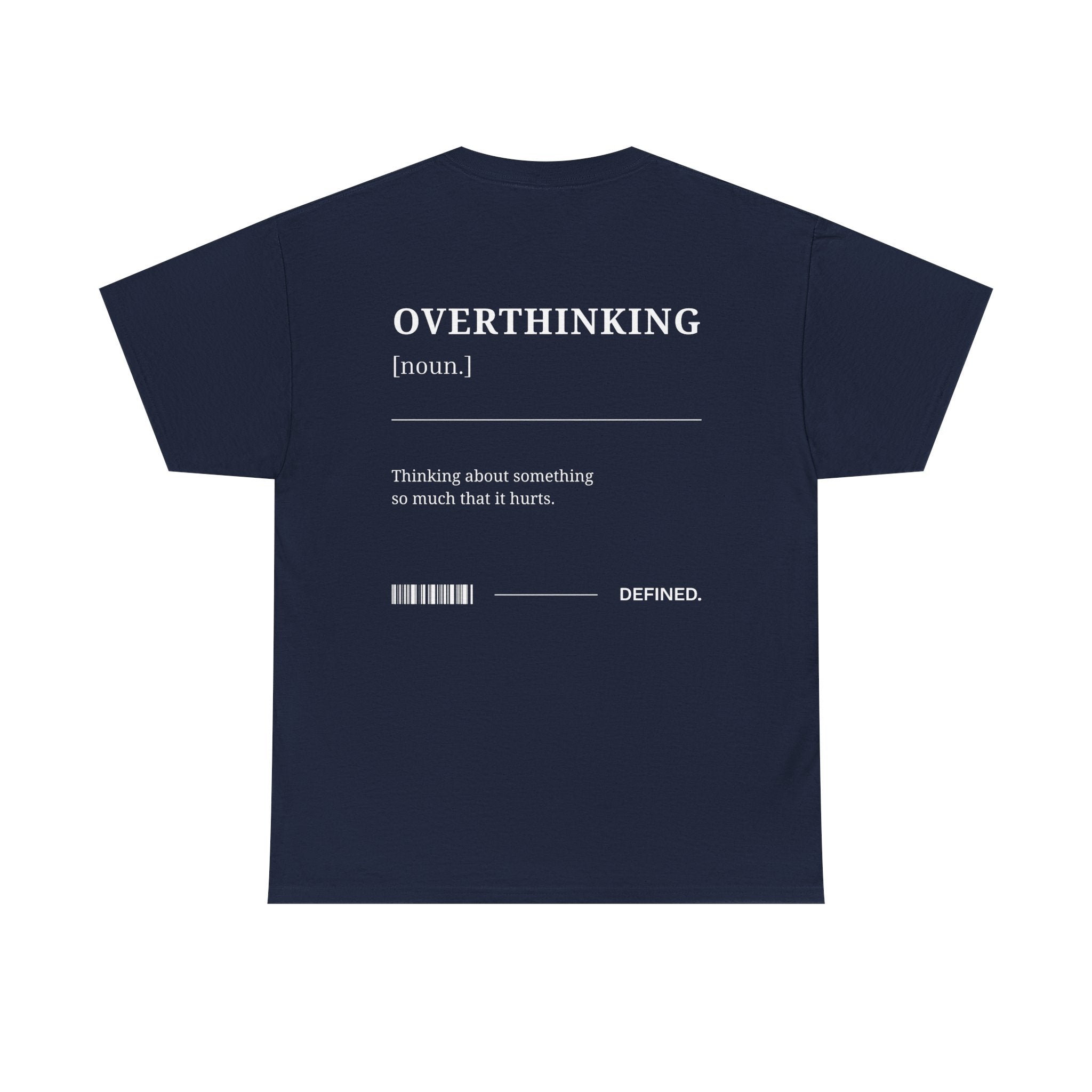 Overthinking Tee