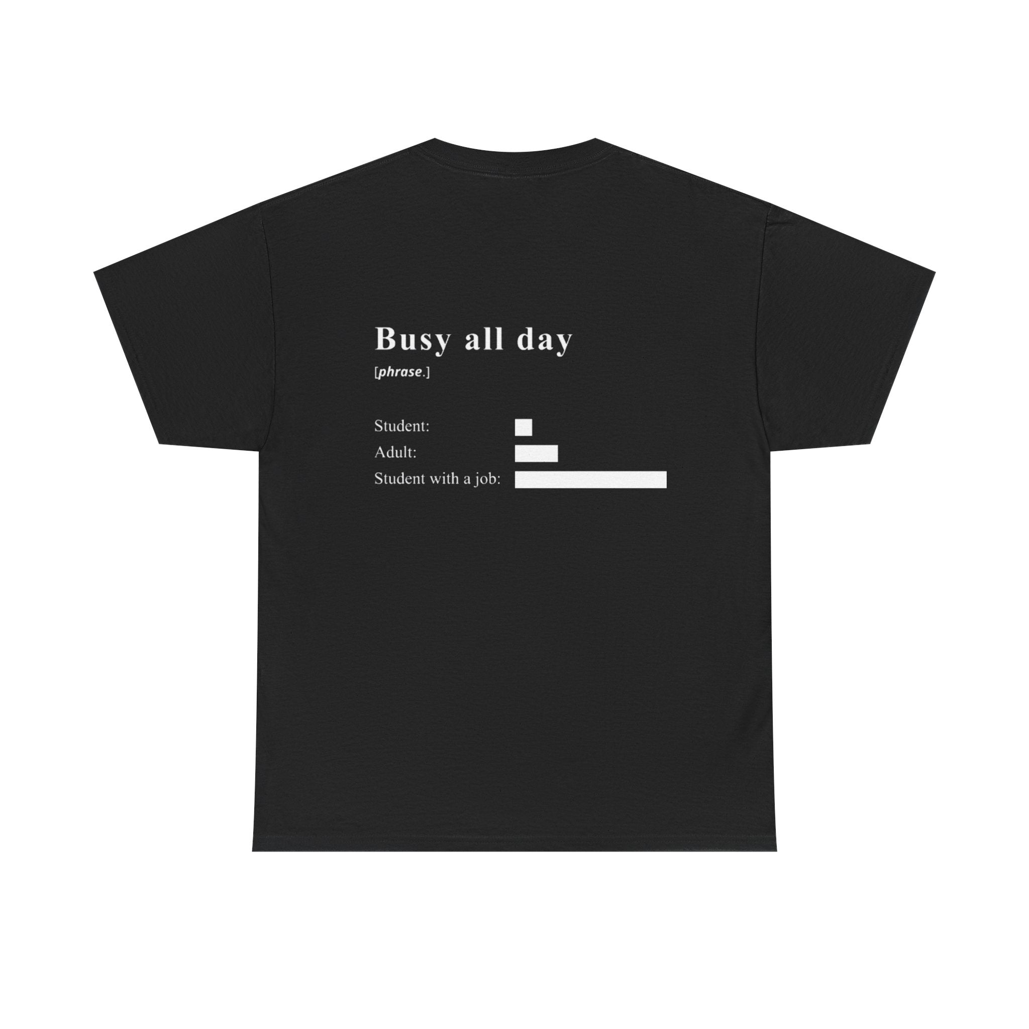 Busy All Day tee